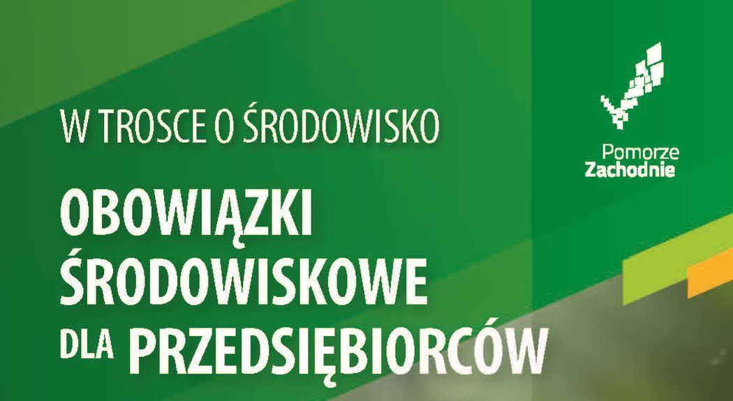 Obowiązki środowiskowe dla przedsiębiorc&oacute;w