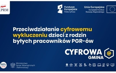 Zdjęcie do Granty PPGR - Wsparcie dzieci z rodzin pegeerowskich w rozwoju cyfrowym