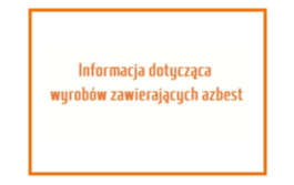 Informacja o wyrobach zawierających azbest