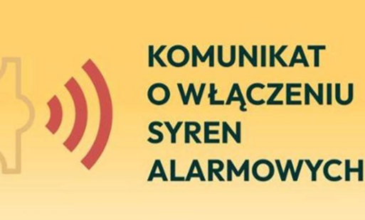 Komunikat o włączeniu syren alarmowych w dniu 21 sierpnia oraz 22 sierpnia 2026 r